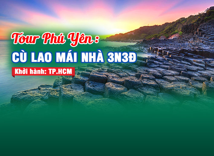 Tour Phú Yên - Cù Lao Mái Nhà 3N3Đ 