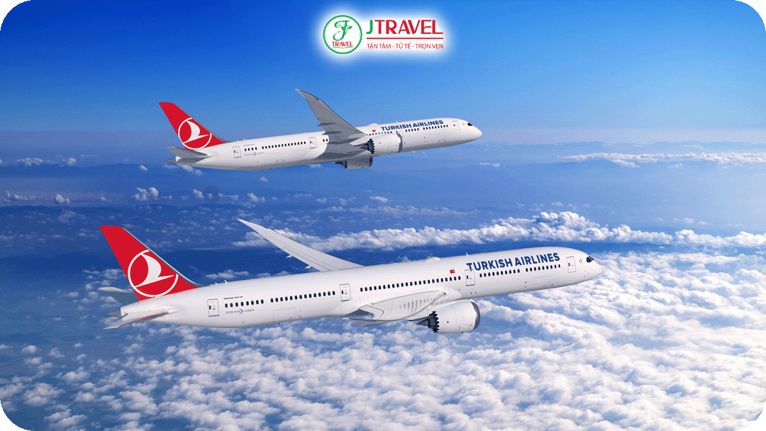 Tour Thổ Nhĩ Kỳ bay thẳng Turkish Airlines của J Travel – tiết kiệm thời gian, chi phí