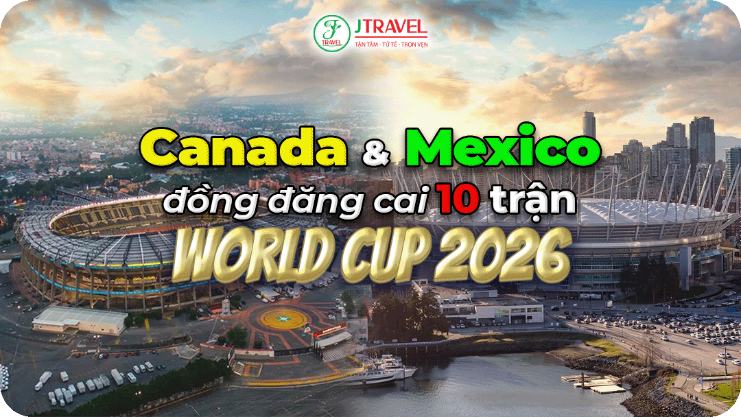 Canada và Mexico lần lượt đăng cai 10 trận World Cup 2026