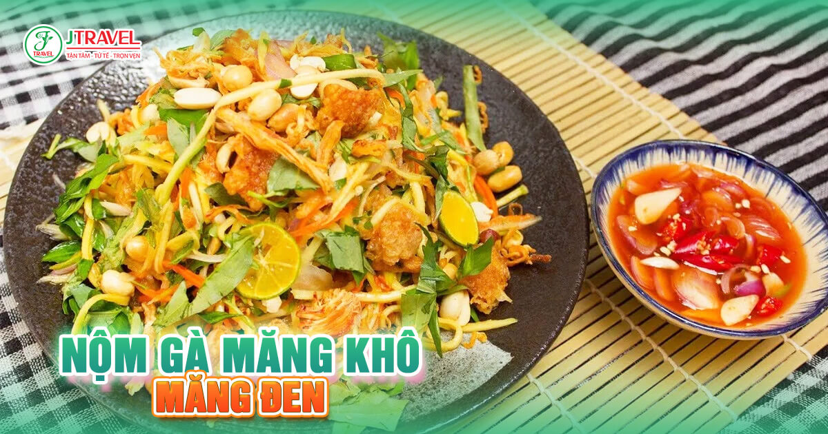 Nộm gà măng khô – Món ăn lạ miệng, thử là ghiền