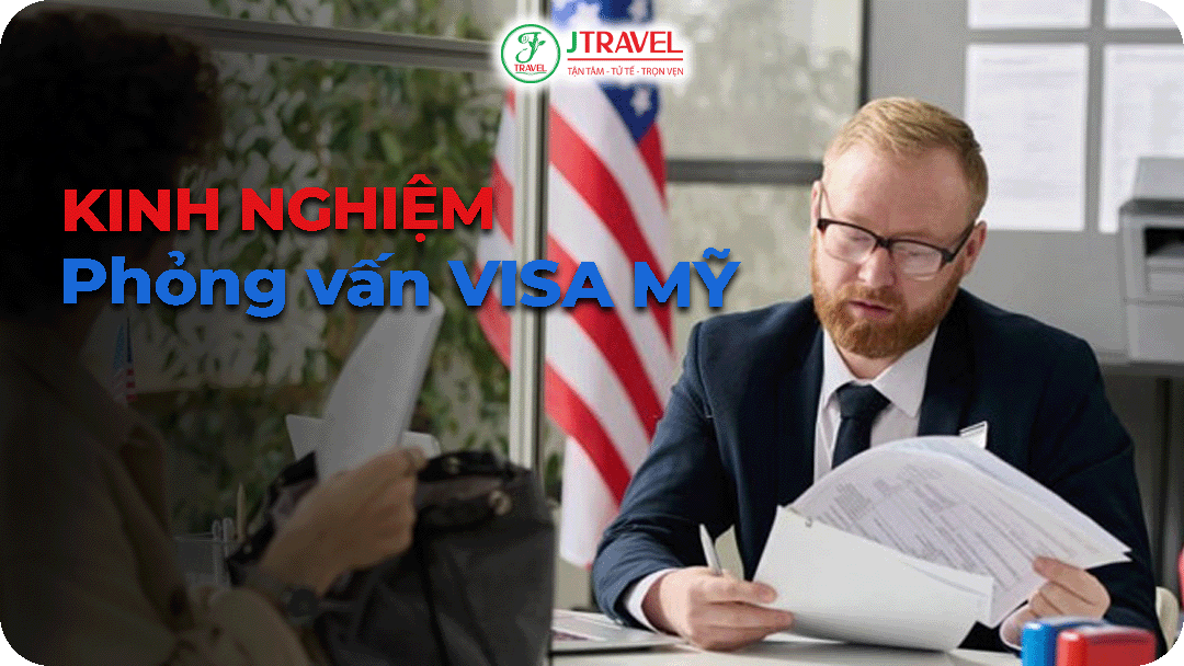 kinh nghiệm phỏng vấn visa Mỹ xem World Cup 2026