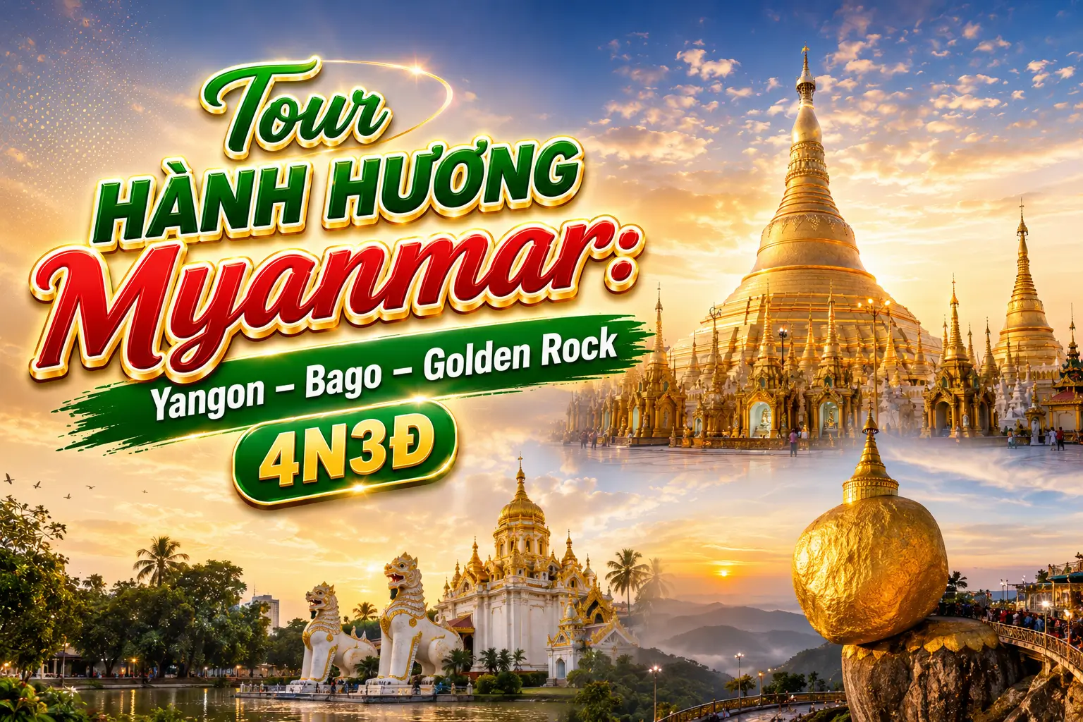 Tour Hành Hương Myanmar: Yangon – Bago – Golden Rock 4N3Đ