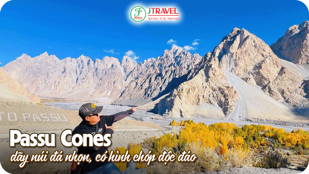 Passu Cones - Dãy núi đá nhọn, có hình chóp độc đáo