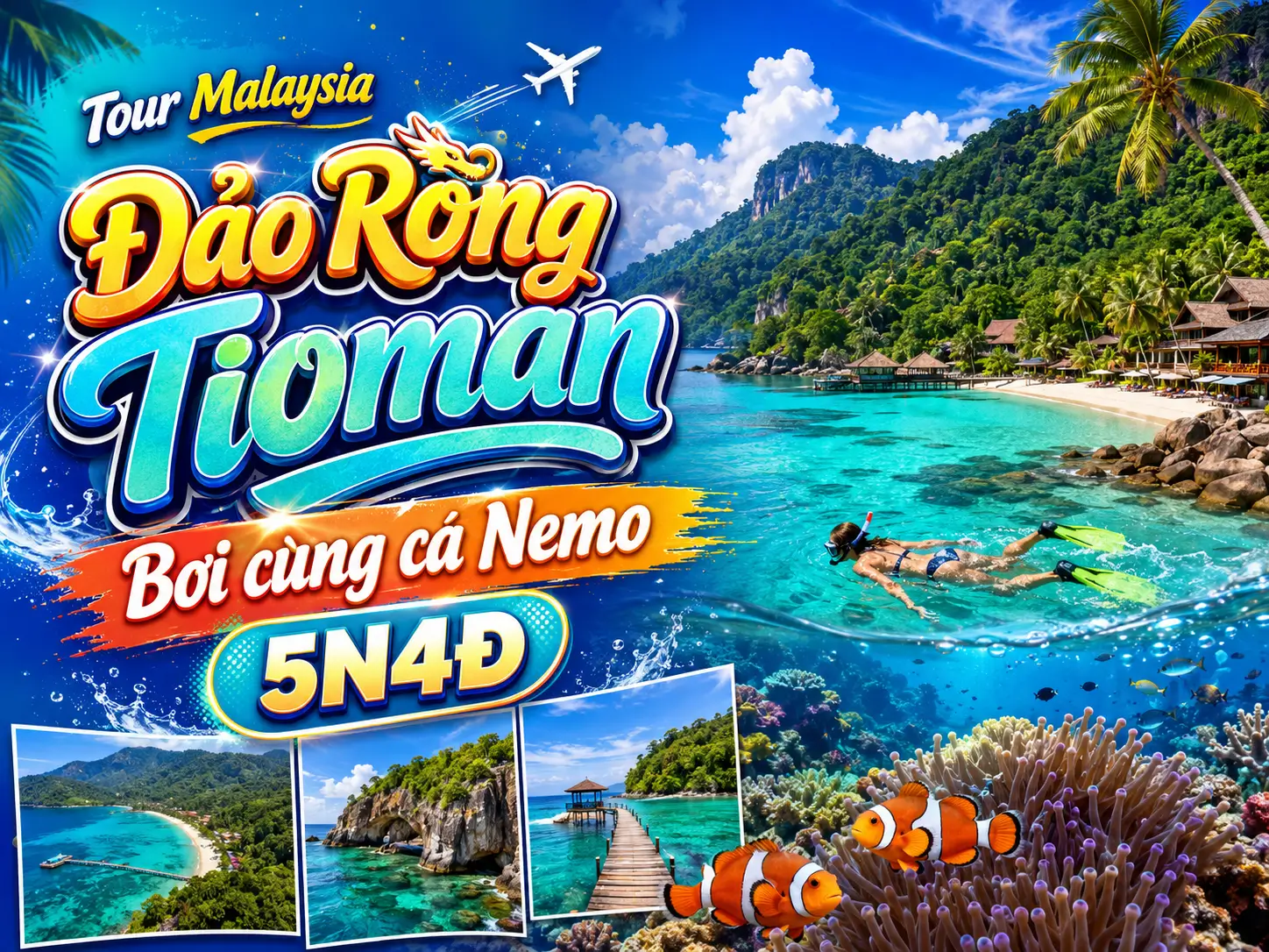 Tour Malaysia: Đảo Rồng Tioman - Bơi cùng cá Nemo 5N4Đ
