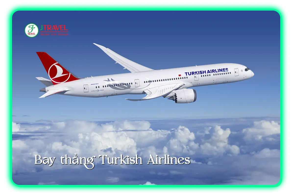 Cách di chuyển từ Việt Nam đến Thổ Nhĩ Kỳ tiện lợi