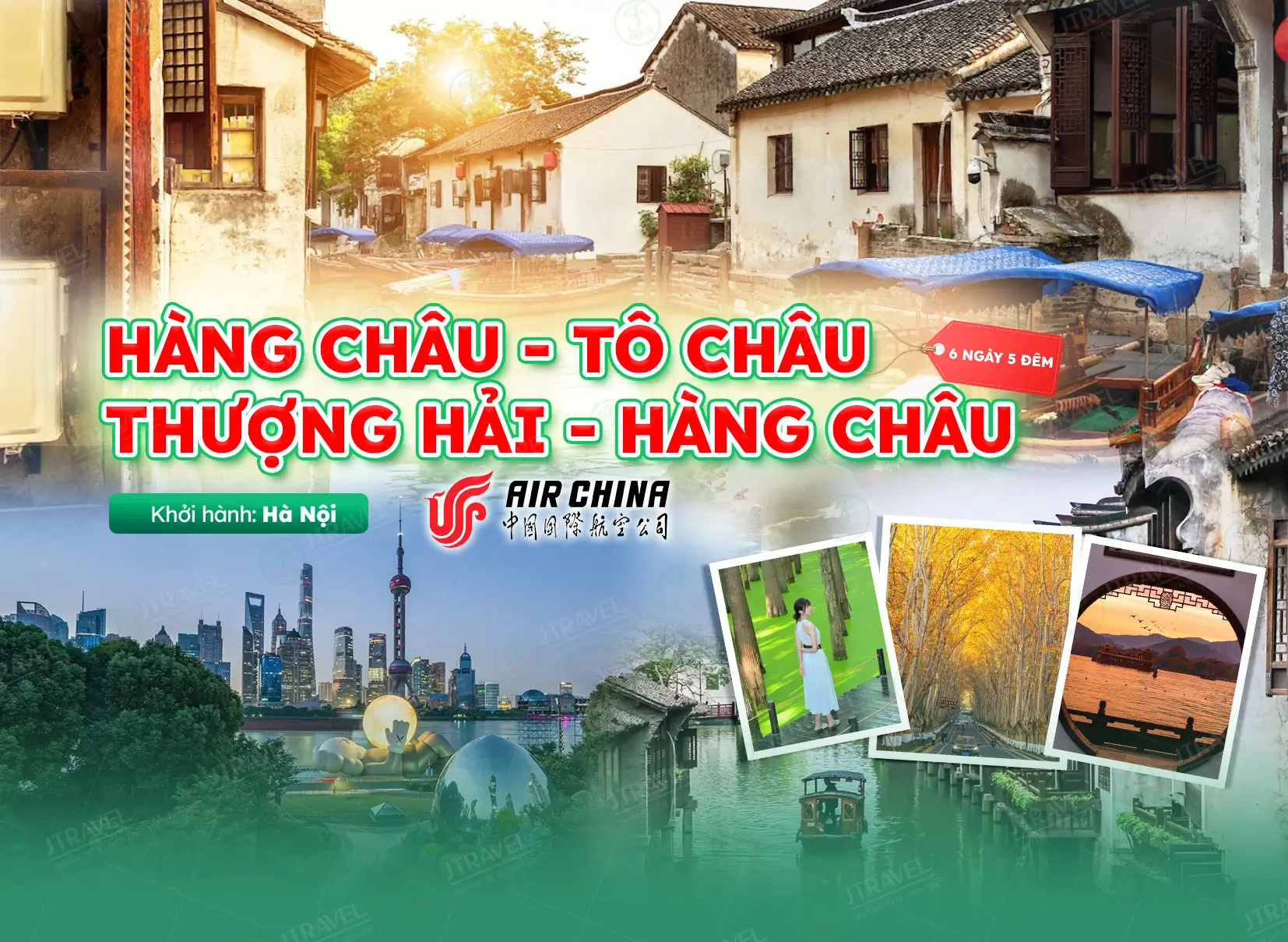 Tour Trung Quốc: Hàng Châu - Tô Châu - Thượng Hải - Hàng Châu 6N5Đ Khởi Hành Hà Nội