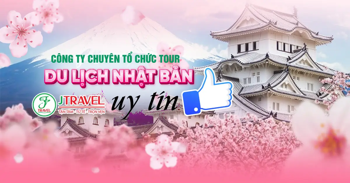 Công Ty Chuyên Tổ Chức Tour Du Lịch Nhật Bản Uy Tín