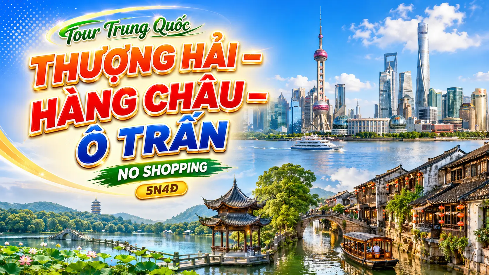 Tour Trung Quốc: Thượng Hải – Hàng Châu – Ô Trấn No Shopping 5N4Đ