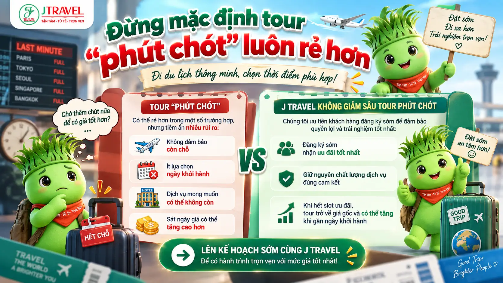 J Travel không áp dụng chiến lược giảm sâu những chỗ cuối chỉ để lấp đầy đoàn.