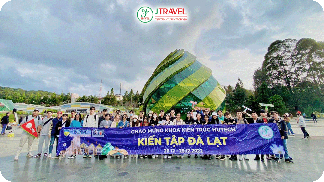 J Travel đồng hành cùng khoa kiến trúc Hutech tham quan Đà Lạt