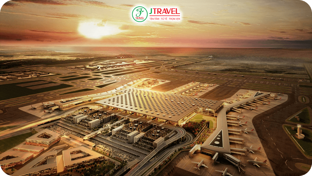 Sân bay Istanbul - Siêu sân bay của Thổ Nhĩ Kỳ