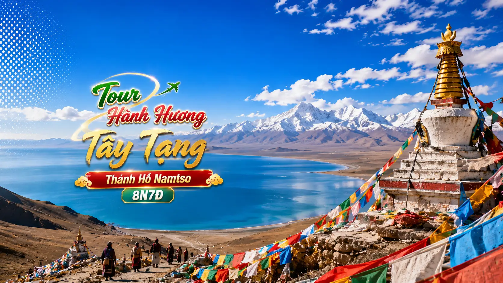 Tour Hành Hương Tây Tạng: Thánh Hồ Namtso 8N7Đ 