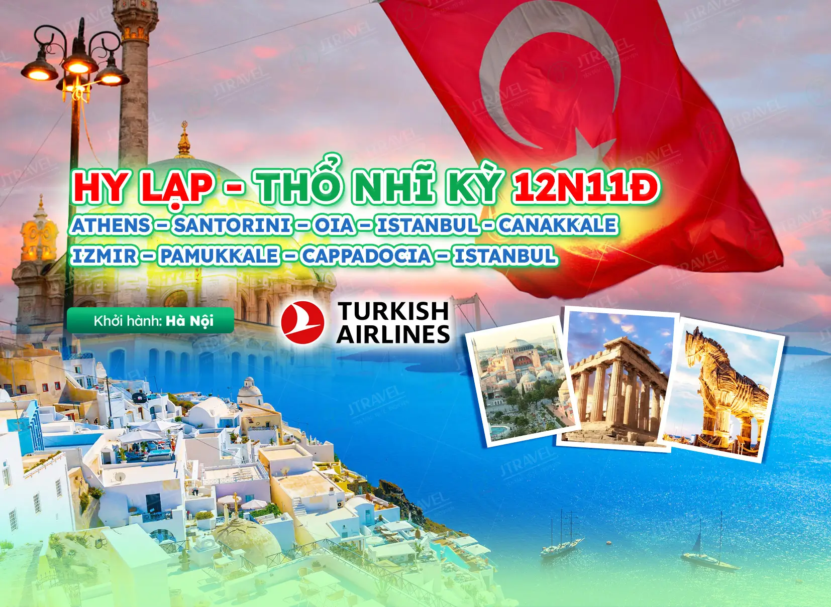 Tour Hy Lạp - Thổ Nhĩ Kỳ 12N11Đ: Athens – Santorini – Oia – Istanbul – Bursa – Izmir – Pamukkale – Cappadocia – Istanbul