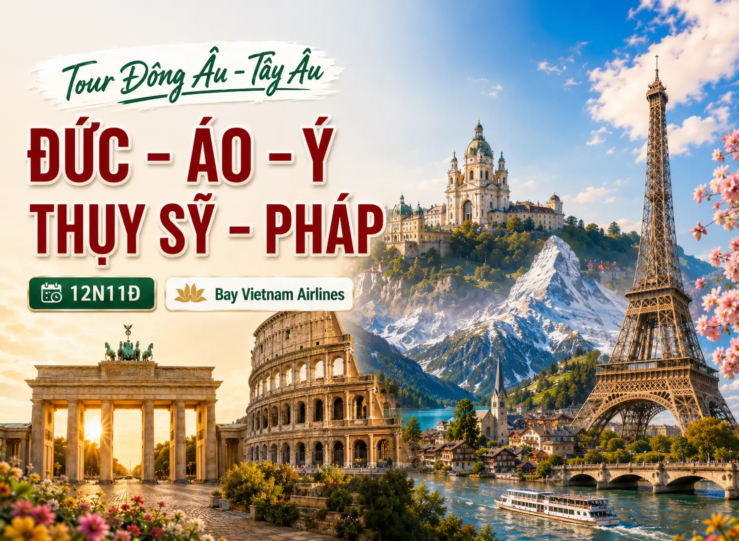 Tour Đông - Tây Âu: Đức - Áo -  Ý -  Thụy Sỹ -  Pháp 12N11Đ