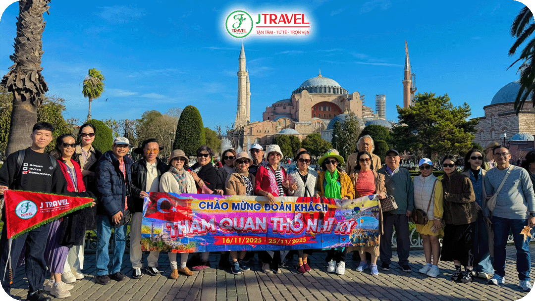 Đoàn J Travel bắt đầu tại Istanbul cho hành trình du lịch Thổ Nhĩ Kỳ