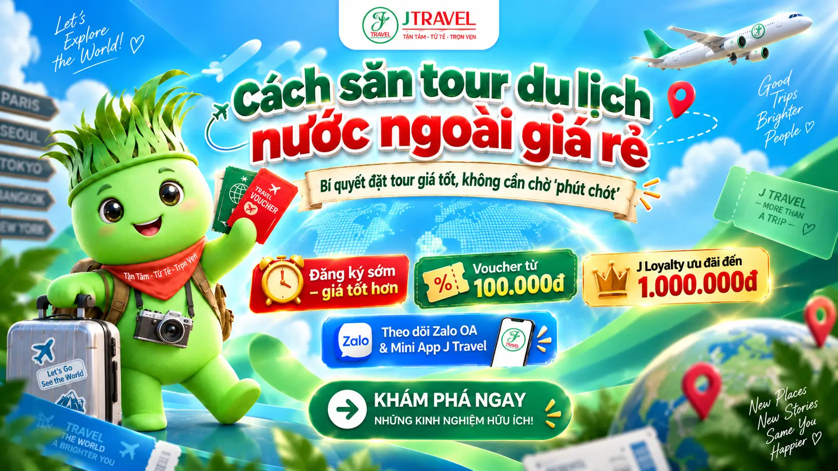 J Trave khuyến khích khách hàng đăng ký tour sớm để tiếp cận mức giá ưu đãi theo số lượng slot