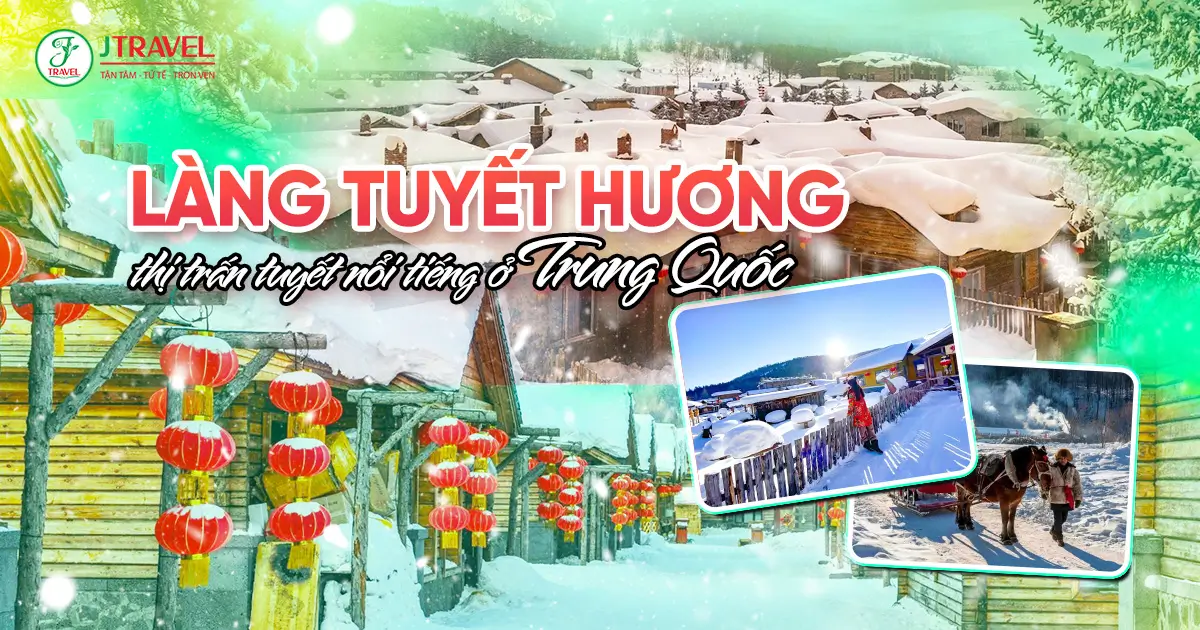 Làng Tuyết Hương (Xuexiang) Trung Quốc