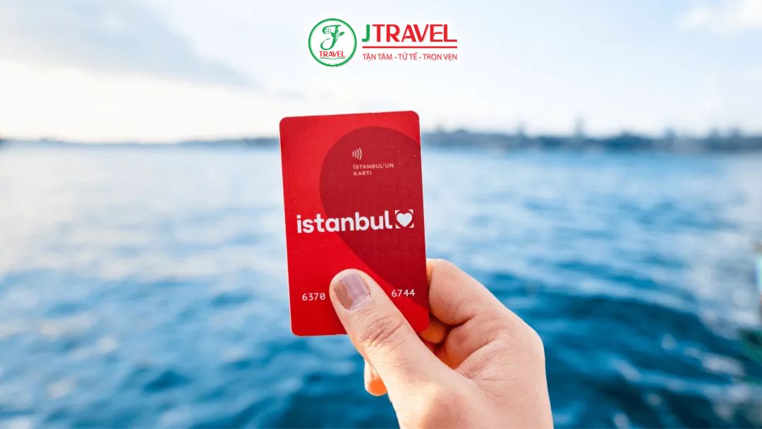 Thẻ Istanbulkart giúp khám phá Thổ Nhĩ Kỳ trọn vẹn 