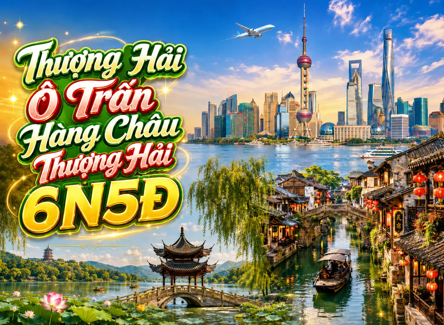 Tour Trung Quốc: Thượng Hải – Ô Trấn – Hàng Châu – Thượng Hải 6N5Đ