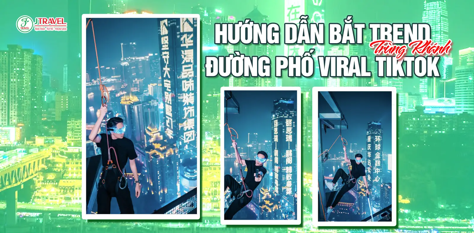 Du Lịch Trùng Khánh: Hướng Dẫn Bắt Trend Đường Phố Viral TikTok Từ A–Z