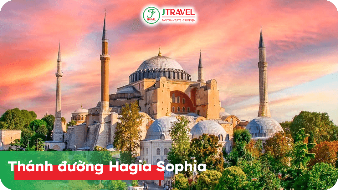 Thánh đường Hagia Sophia - Công trình tôn giáo vĩ đại