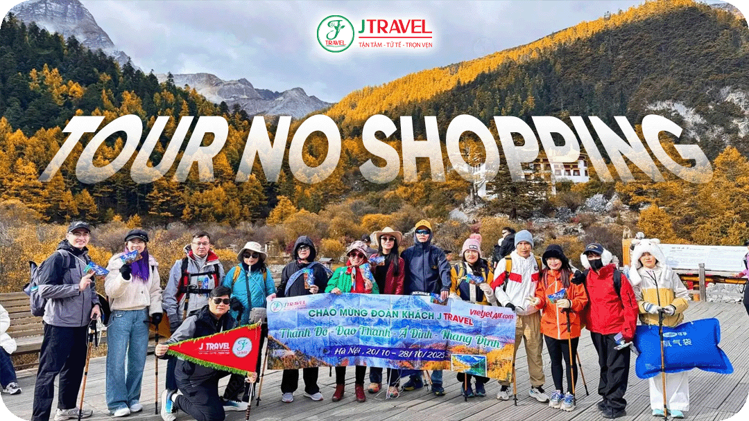 Tour Á Đinh No Shopping thoải mái trải nghiệm văn hóa cùng J Travel